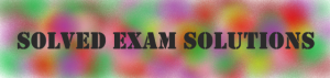 website name "Solved Exam Solutions" with multicoloured background